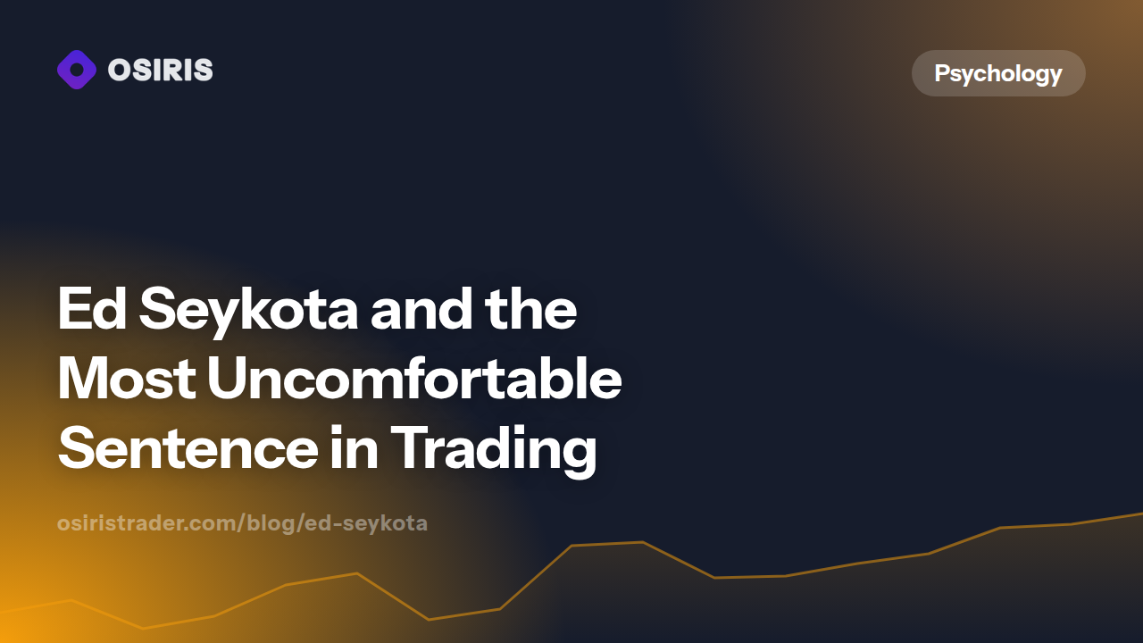 Ed Seykota and the Most Uncomfortable Sentence in Trading