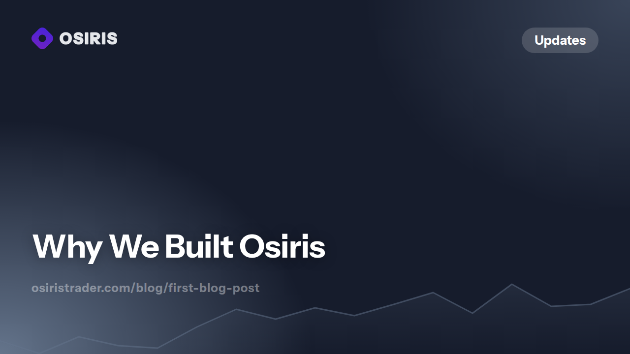 Why We Built Osiris