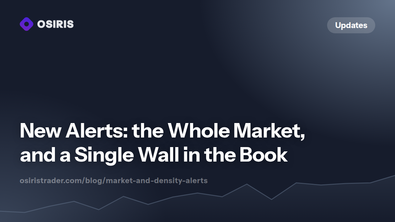 New Alerts: the Whole Market, and a Single Wall in the Book