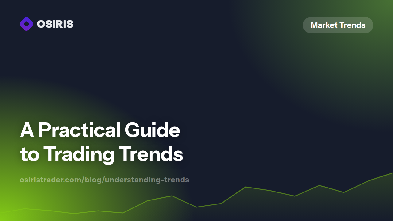 A Practical Guide to Trading Trends